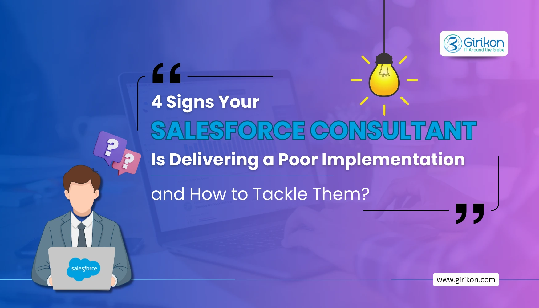 4 Signs Your Salesforce Consultant Is Delivering a Poor Implementation — And How to Tackle Them