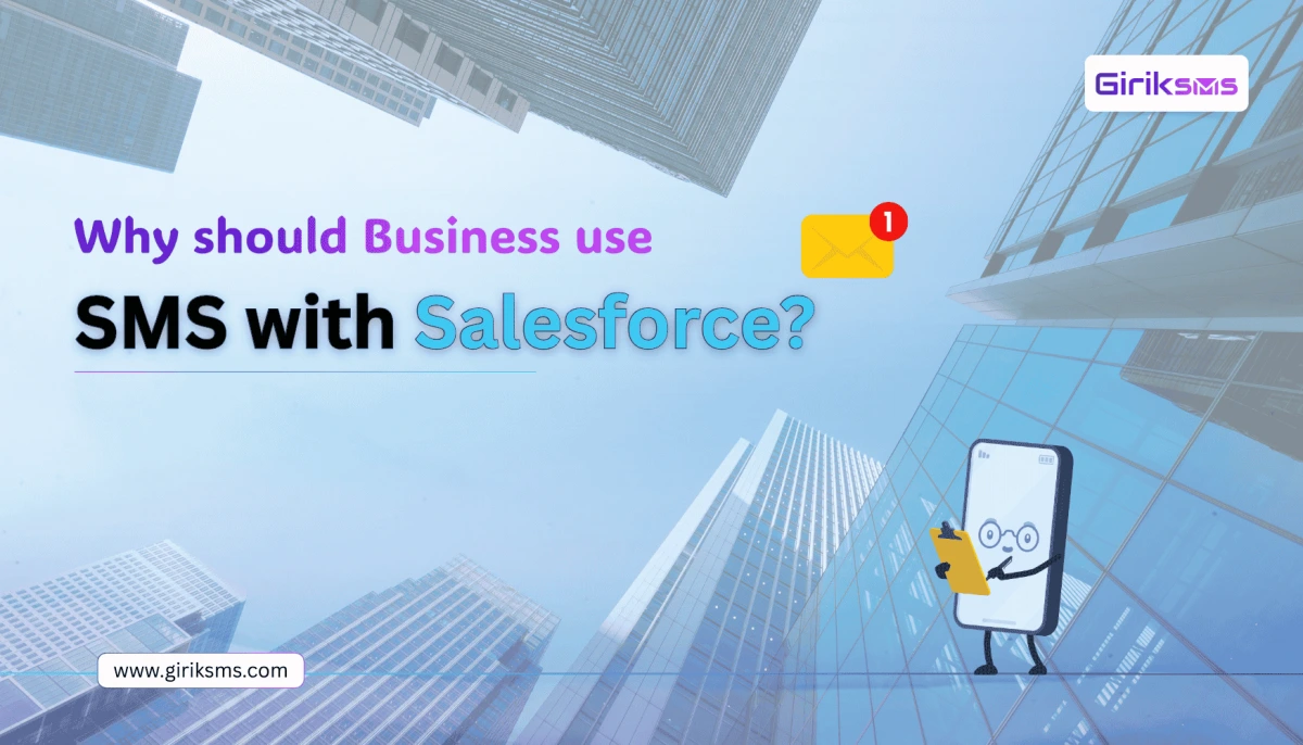Why should businesses use SMS with Salesforce