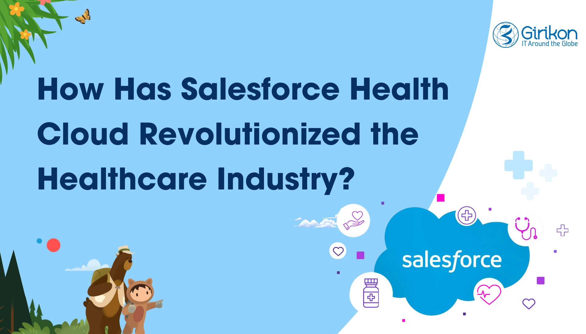 How Has Salesforce Health Cloud Revolutionized the Healthcare Industry