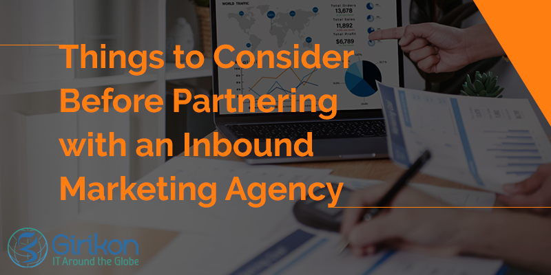 Things to Consider Before Partnering with an Inbound Marketing Agency