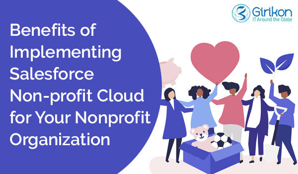 Benefits of Implementing Salesforce Non-profit Cloud for Your Nonprofit Organization