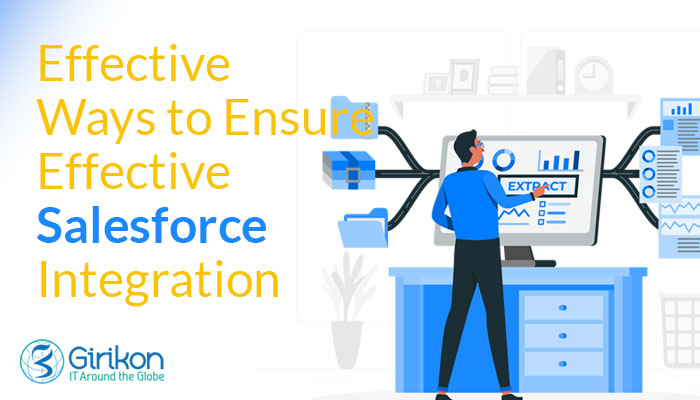 Effective Ways to Ensure Effective Salesforce Integration