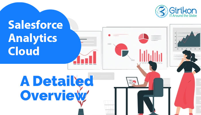 Salesforce Analytics Cloud: A Detailed Overview