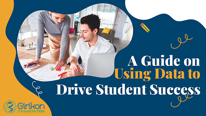 A Guide on Using Data to Drive Student Success