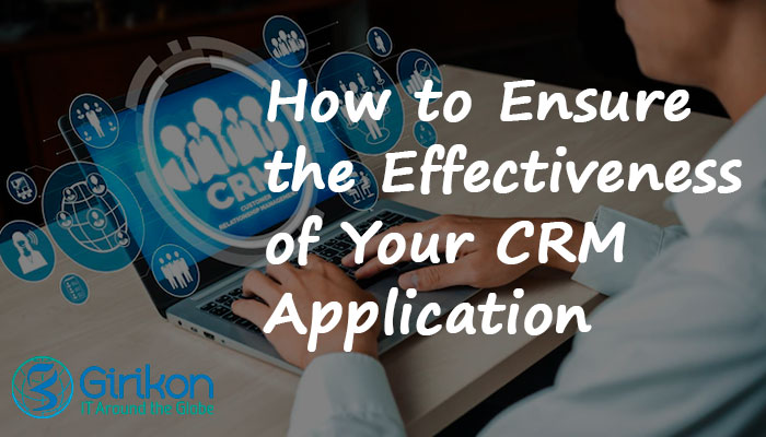 How to Ensure the Effectiveness of Your CRM Application?