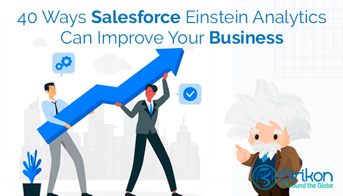 40 Ways Salesforce Einstein Analytics Can Improve Your Business