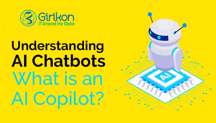 Understanding AI Chatbots - What is an AI Copilot?