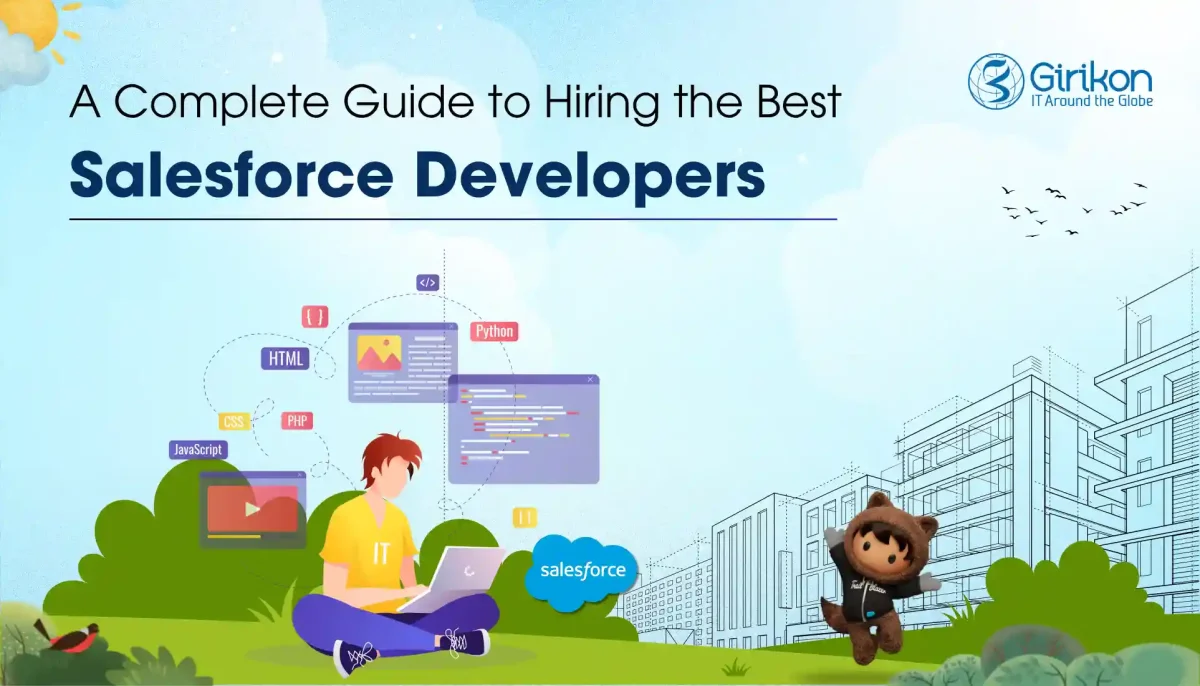 A Complete Guide to Hiring The Best Salesforce Developers