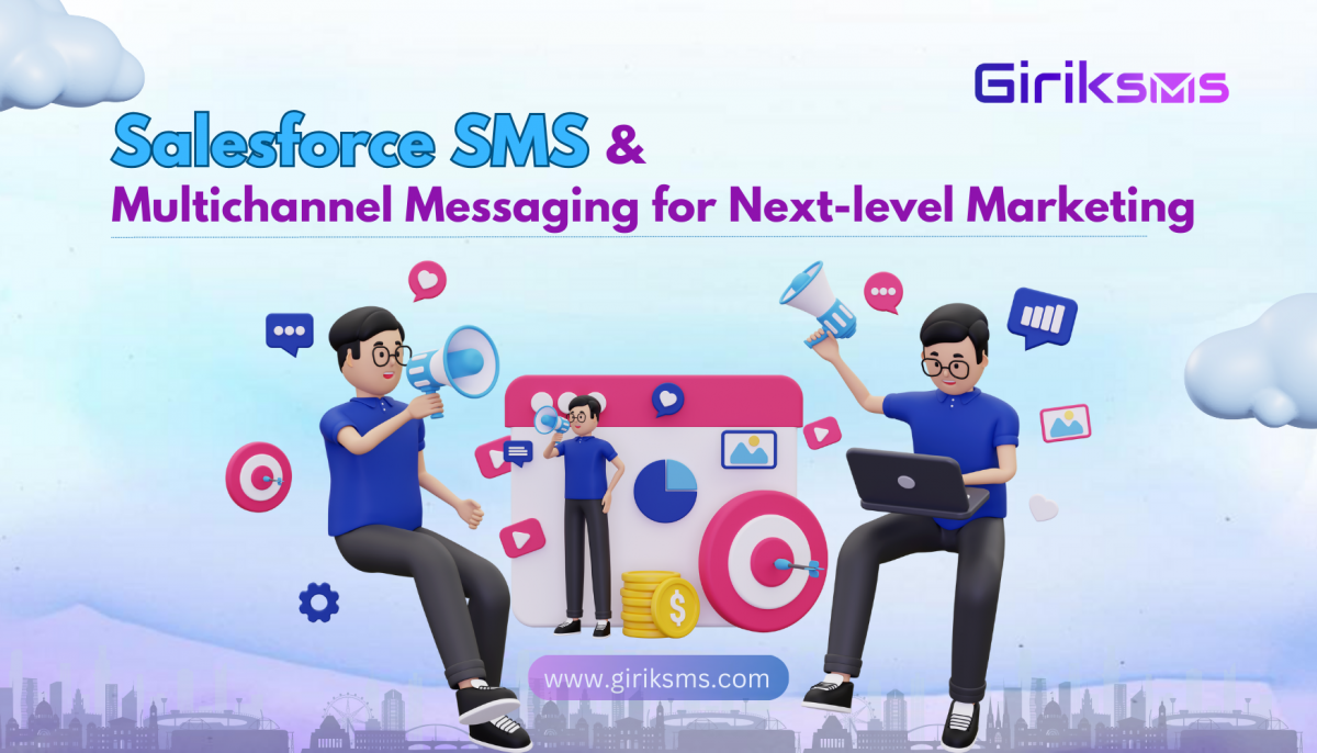 Salesforce SMS and Multichannel Messaging for Next-level Marketing