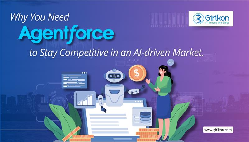 Why You Need Agentforce to Stay Competitive in an AI-driven Market