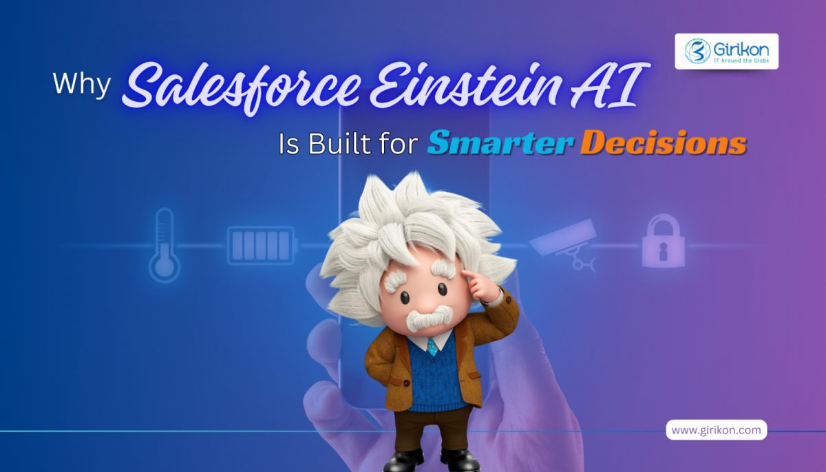 Why Salesforce Einstein AI Is Built for Smarter Decisions?