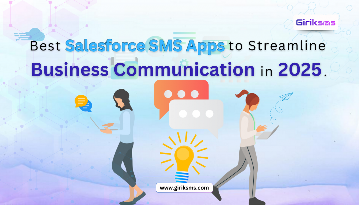 Best Salesforce SMS Apps to Streamline Business Communication in 2025