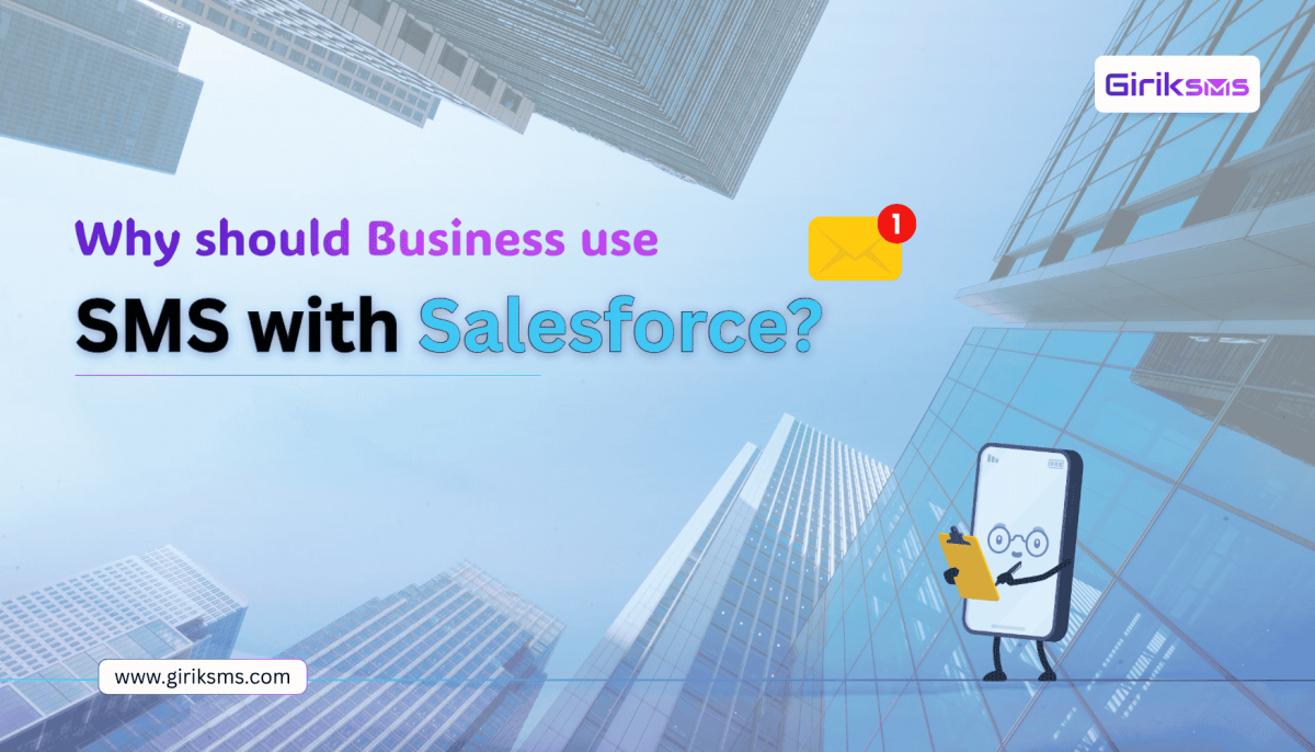 Why should businesses use SMS with Salesforce?