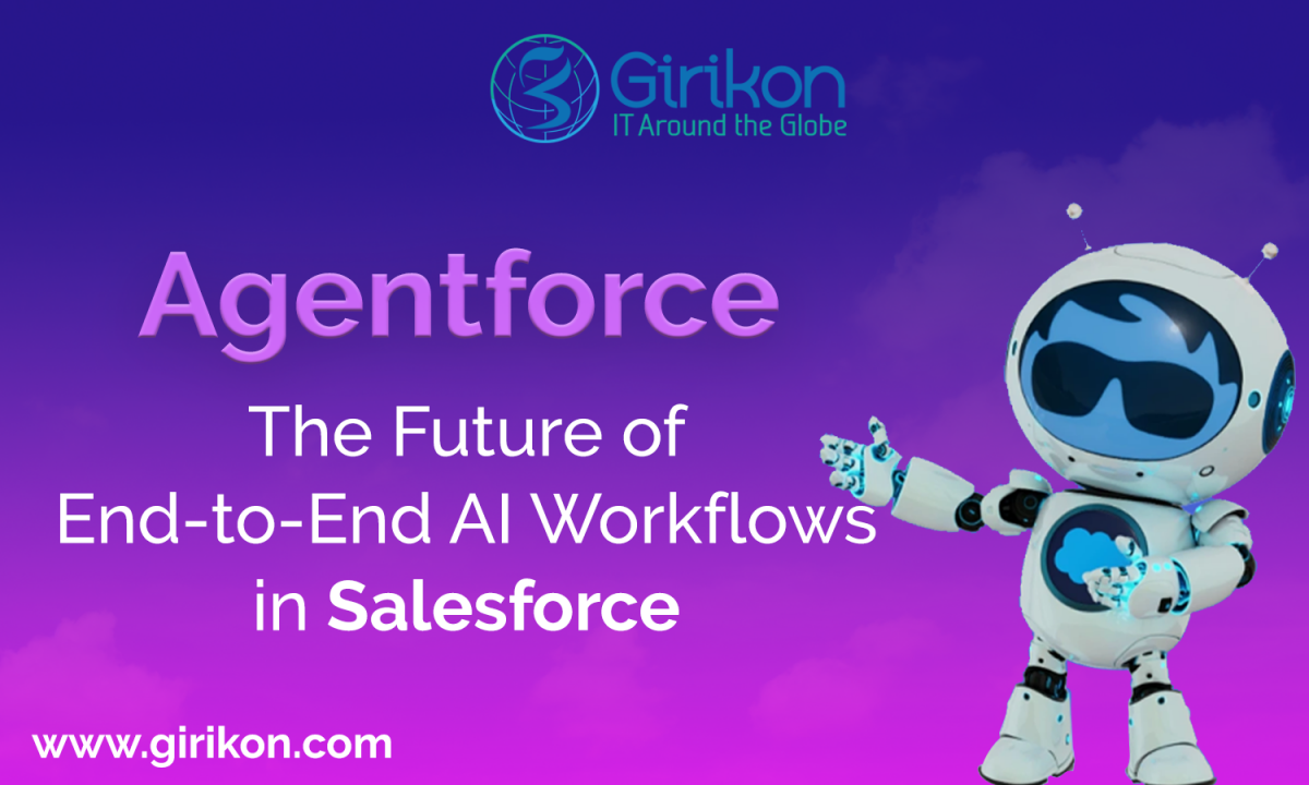 Agentforce: The Future of End-to-End AI Workflows in Salesforce