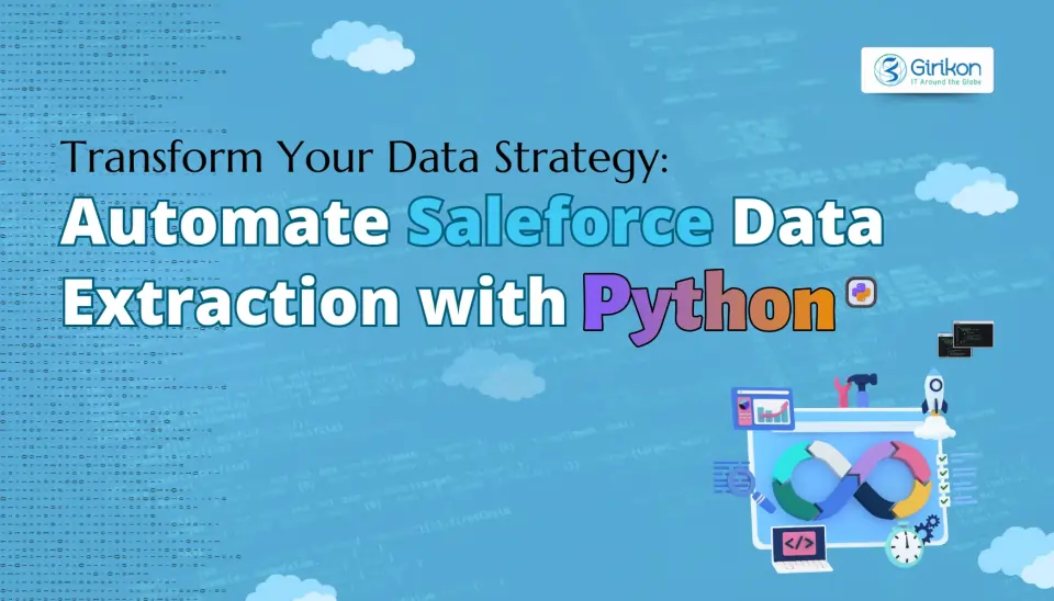 Automating Salesforce Data Extraction Using Python: Guide, Benefits & Pitfalls