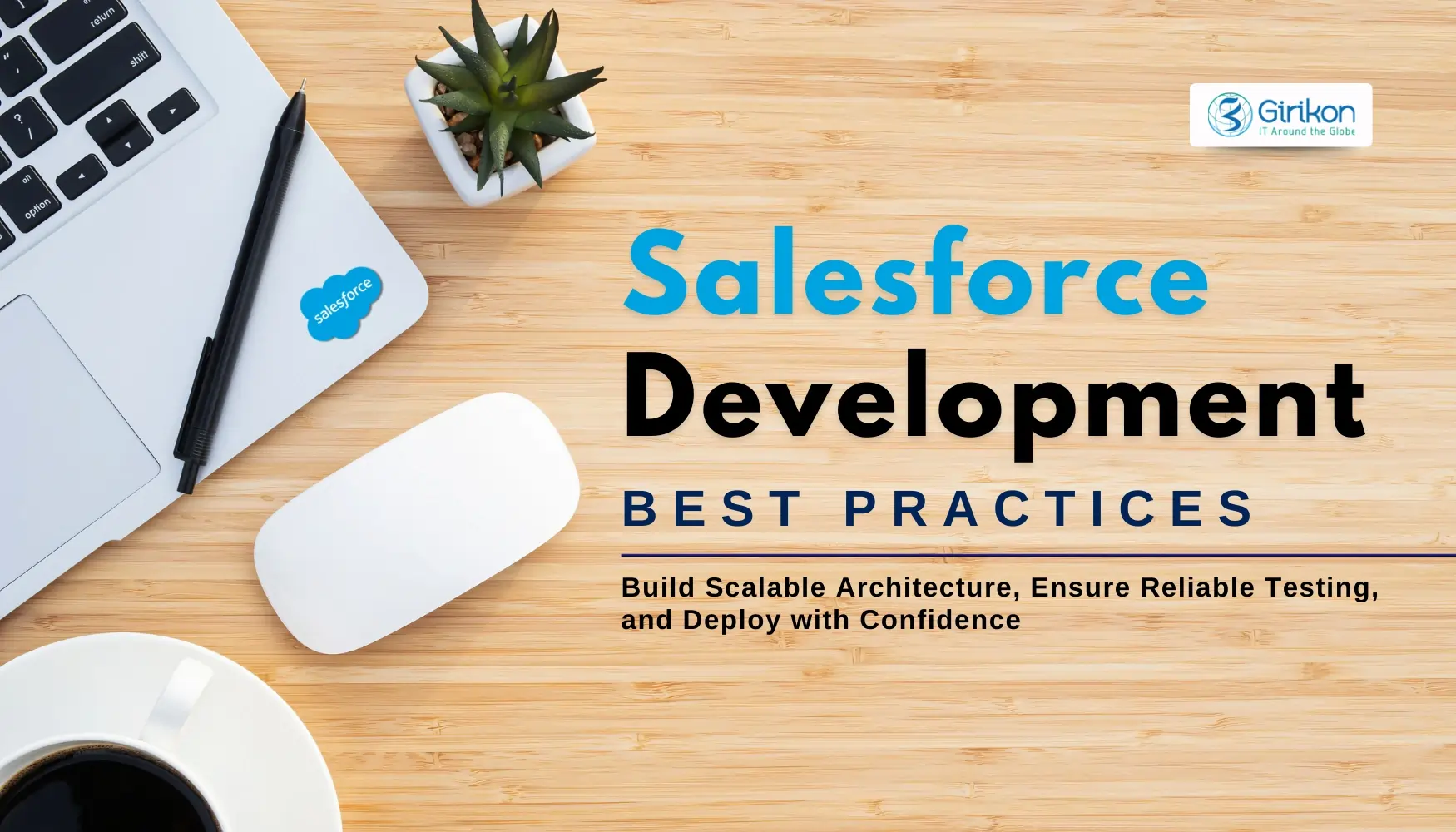 Salesforce Development Best Practices: Architecture, Testing & Deployment