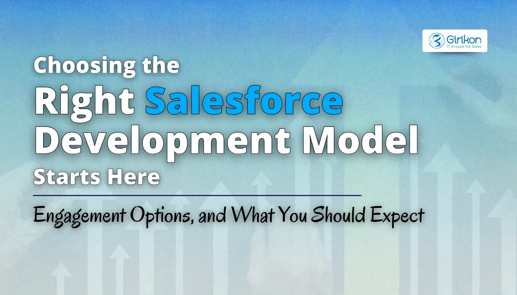 Salesforce Development Services & Engagement Models Explained: What You Should Expect
