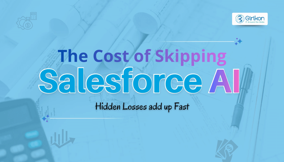What You Lose by Not Using Salesforce AI in 2026: Hidden Costs of Not Using AI
