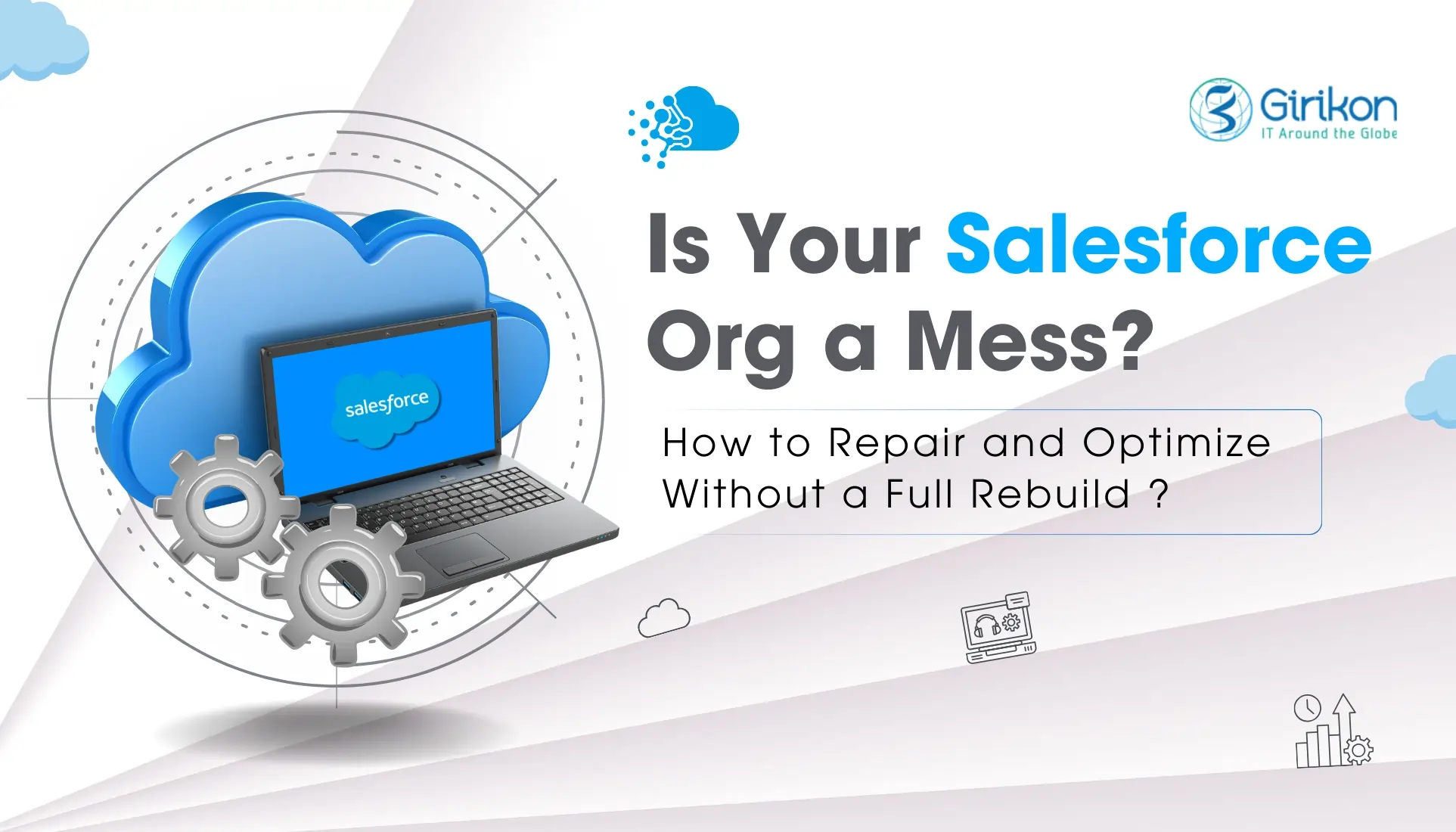 How to Fix a Broken Salesforce Org Without Starting Over?