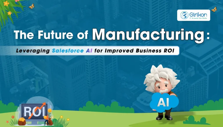 Salesforce AI in Manufacturing Driving Innovation, ROI and Operational Excellence