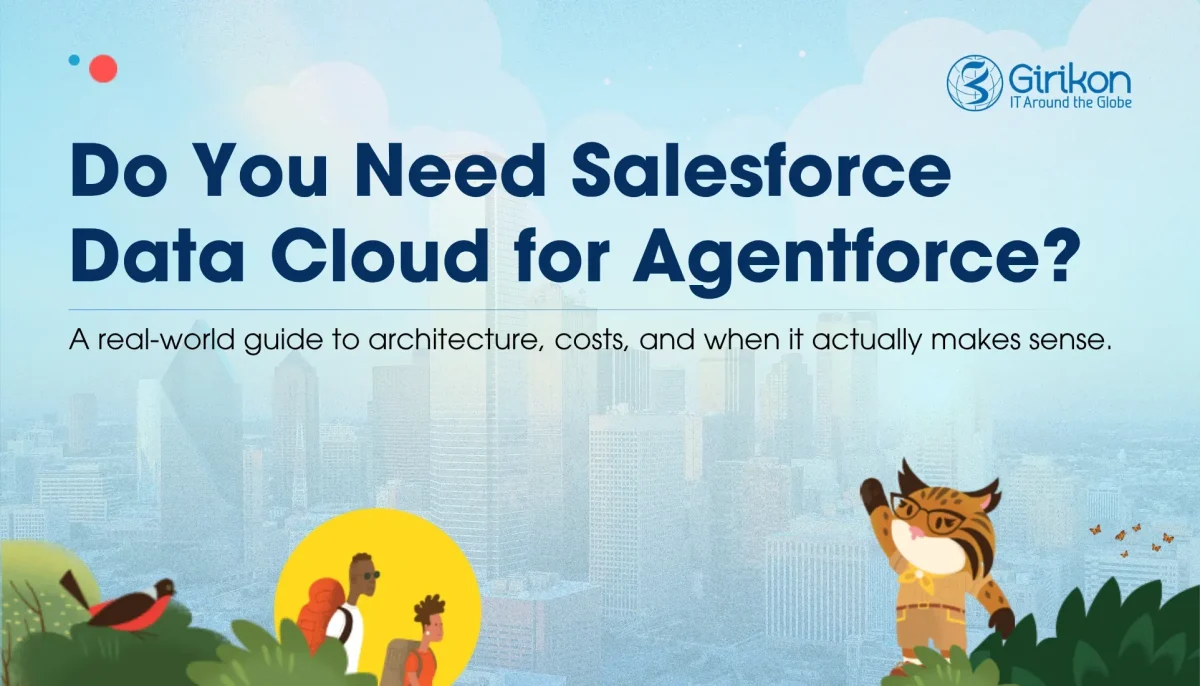 Do You Need Salesforce Data Cloud for Agentforce? An Honest Answer for US Businesses!
