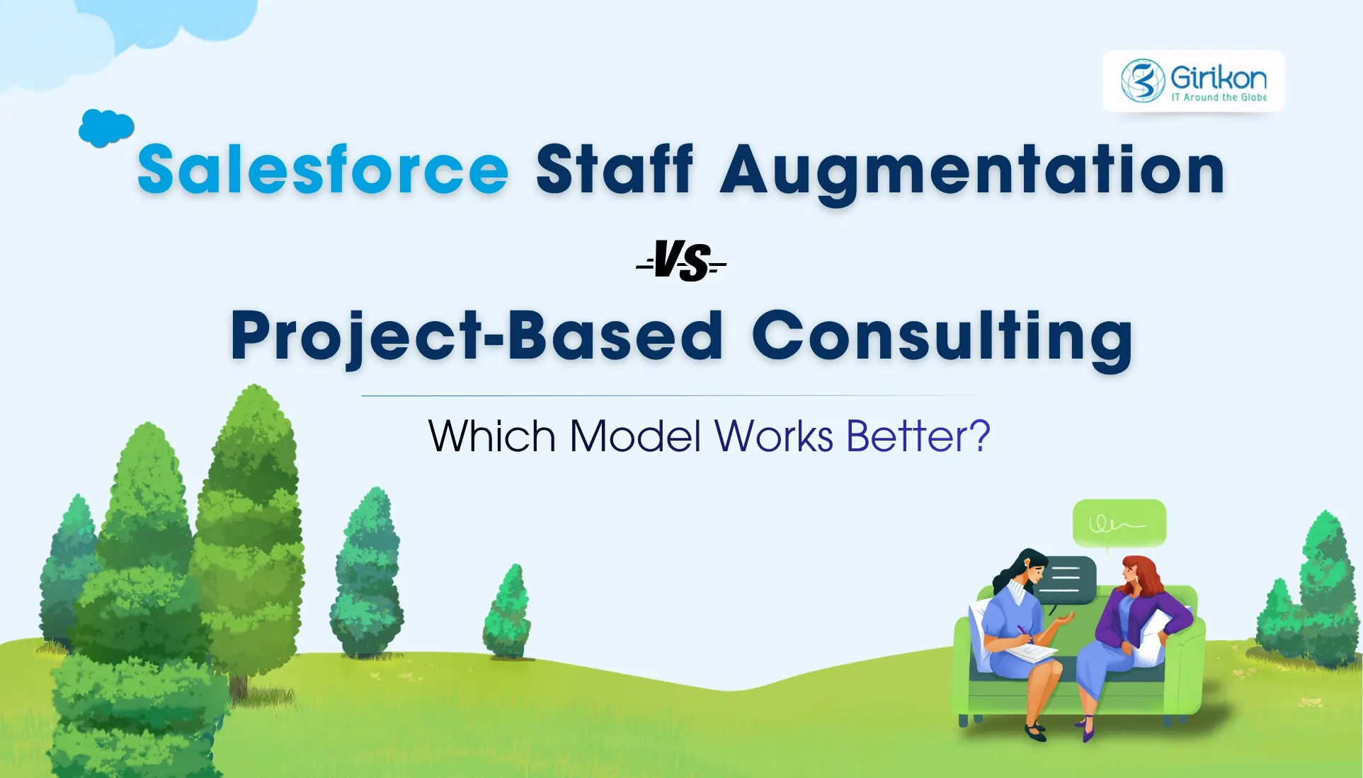 Salesforce Staff Augmentation vs Project-Based Consulting: How to Choose?