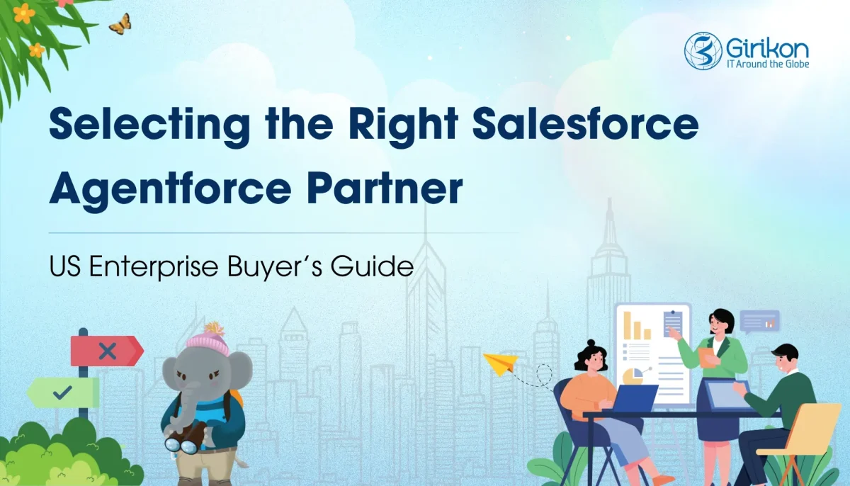 Selecting the Right Salesforce Agentforce Partner: US Enterprise Buyer’s Guide