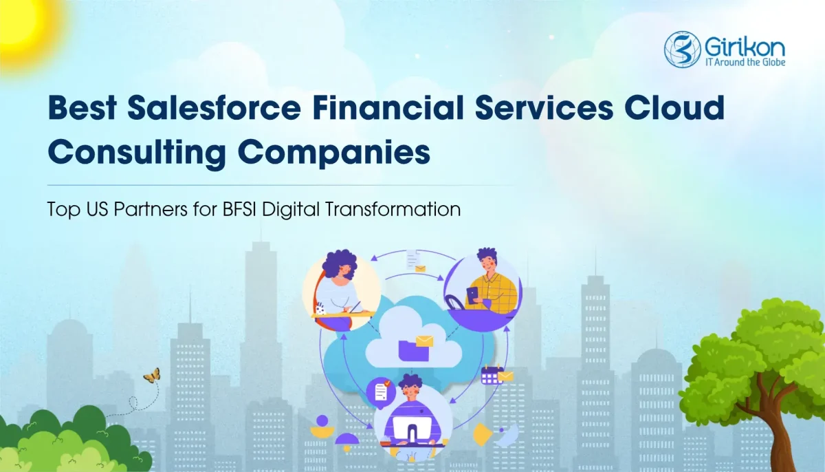 Top 15 Salesforce Financial Services Cloud Consultants in United States