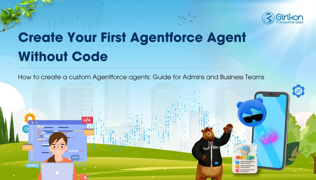 How to Build a Custom Agentforce Agent Without Code: A Step-by-Step Guide