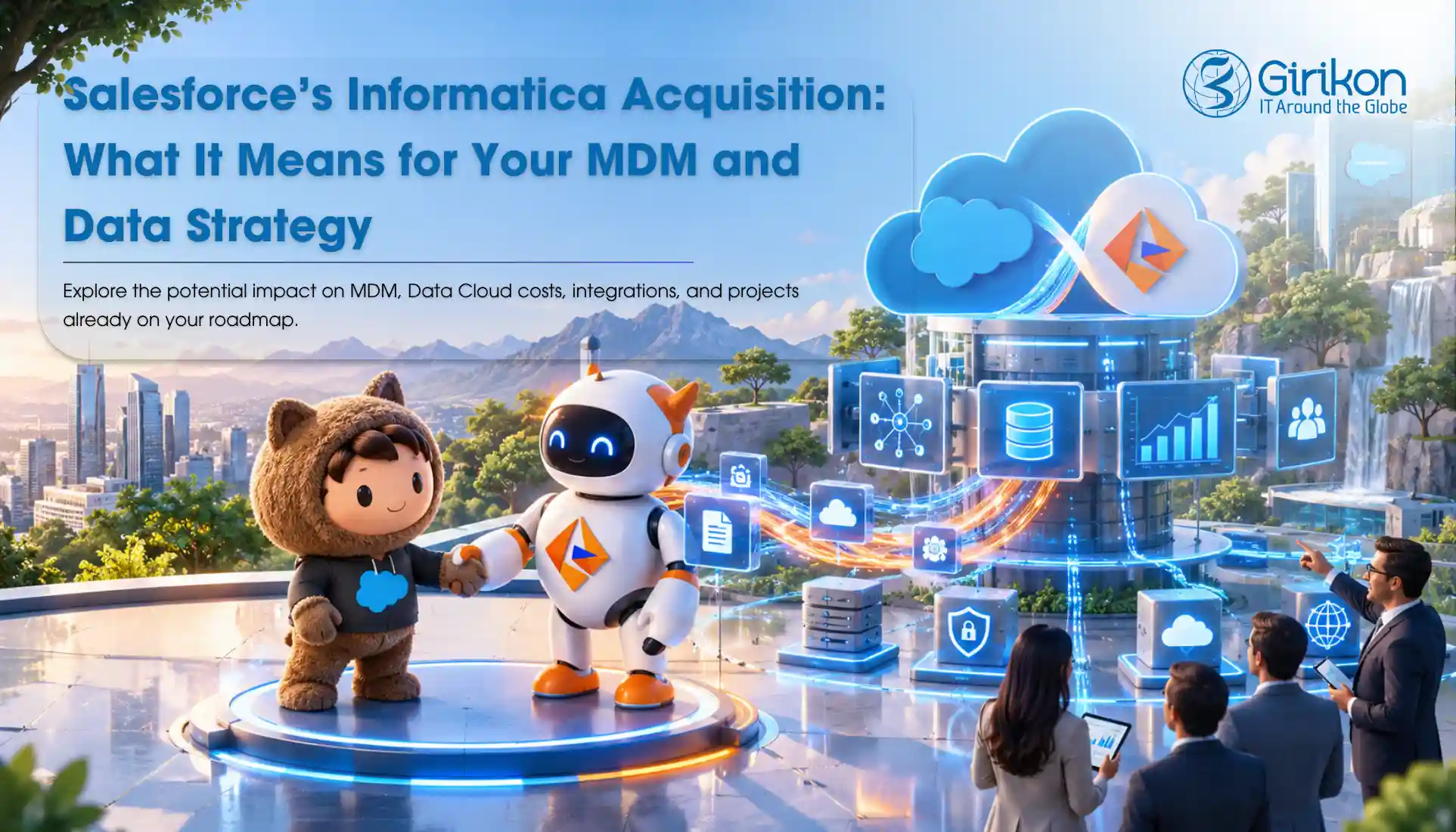 Salesforce Bought Informatica – MDM Roadmap, Data Cloud Bill, and Integration Scope